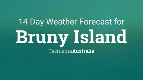bruny island weather 14 day forecast